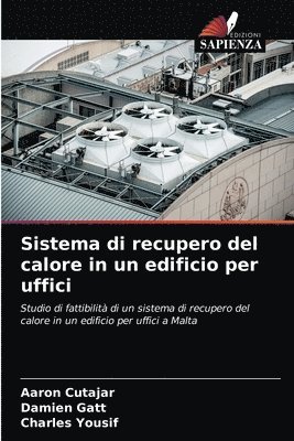 Sistema di recupero del calore in un edificio per uffici 1