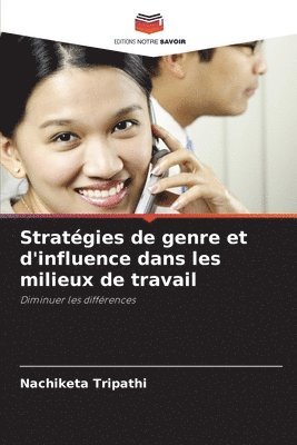 bokomslag Stratégies de genre et d'influence dans les milieux de travail