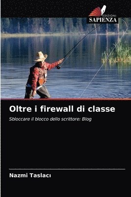 Oltre i firewall di classe 1