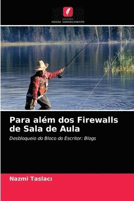 bokomslag Para alm dos Firewalls de Sala de Aula