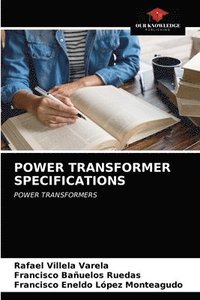 bokomslag Power Transformer Specifications