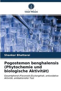 bokomslag Pogostemon benghalensis (Phytochemie und biologische Aktivitt)