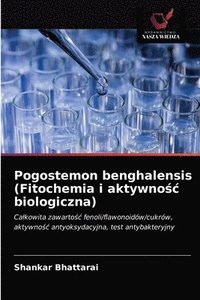 bokomslag Pogostemon benghalensis (Fitochemia i aktywno&#347;c biologiczna)