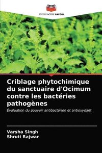 bokomslag Criblage phytochimique du sanctuaire d'Ocimum contre les bactries pathognes
