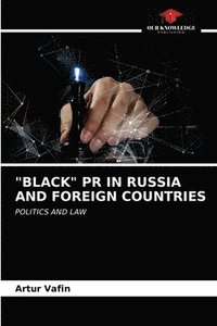 bokomslag &quot;Black&quot; PR in Russia and Foreign Countries