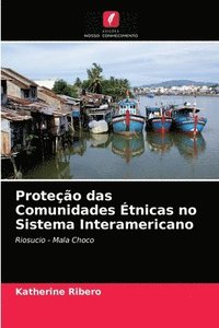 bokomslag Proteo das Comunidades tnicas no Sistema Interamericano