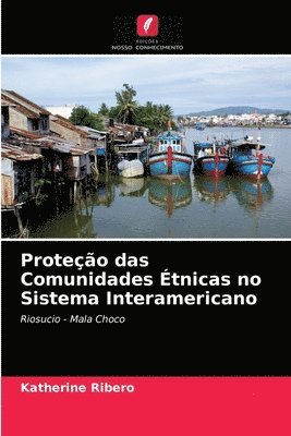 Proteo das Comunidades tnicas no Sistema Interamericano 1