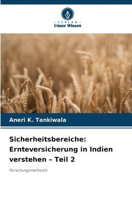 bokomslag Sicherheitsbereiche: Ernteversicherung in Indien verstehen - Teil 2