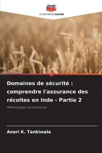 bokomslag Domaines de sécurité: comprendre l'assurance des récoltes en Inde - Partie 2