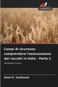 bokomslag Campi di sicurezza: comprendere l'assicurazione dei raccolti in India - Parte 2