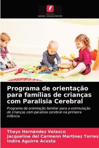 bokomslag Programa de orientao para famlias de crianas com Paralisia Cerebral