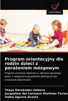 Program orientacyjny dla rodzin dzieci z pora&#380;eniem mzgowym 1