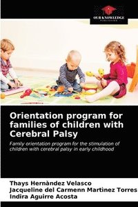 bokomslag Orientation program for families of children with Cerebral Palsy