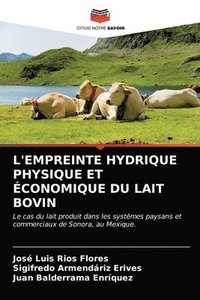 bokomslag L'Empreinte Hydrique Physique Et conomique Du Lait Bovin