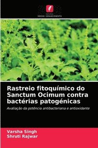 bokomslag Rastreio fitoqumico do Sanctum Ocimum contra bactrias patognicas