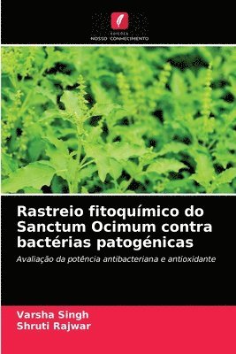 Rastreio fitoqumico do Sanctum Ocimum contra bactrias patognicas 1