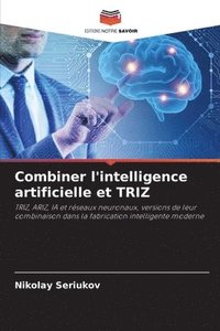 bokomslag Combiner l'intelligence artificielle et TRIZ