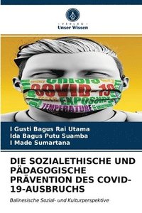 bokomslag Die Sozialethische Und Pdagogische Prvention Des Covid-19-Ausbruchs