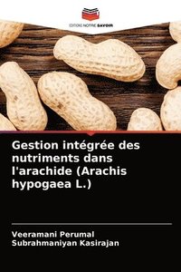 bokomslag Gestion intgre des nutriments dans l'arachide (Arachis hypogaea L.)