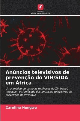 Anncios televisivos de preveno do VIH/SIDA em frica 1
