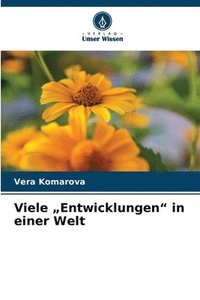 bokomslag Viele &quot;Entwicklungen&quot; in einer Welt