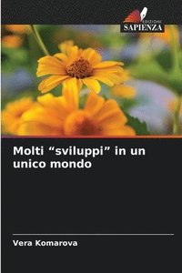 bokomslag Molti &quot;sviluppi&quot; in un unico mondo