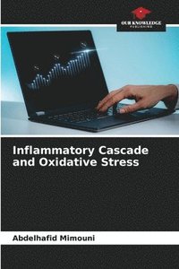 bokomslag Inflammatory Cascade and Oxidative Stress