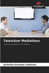 bokomslag Television Mediations