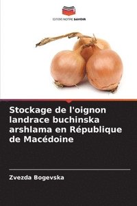 bokomslag Stockage de l'oignon landrace buchinska arshlama en Rpublique de Macdoine