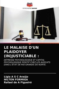 bokomslag Le Malaise d'Un Plaidoyer (In)Justiciable