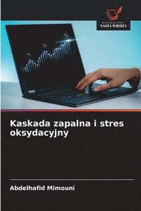 bokomslag Kaskada zapalna i stres oksydacyjny