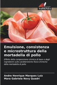 bokomslag Emulsione, consistenza e microstruttura della mortadella di pollo