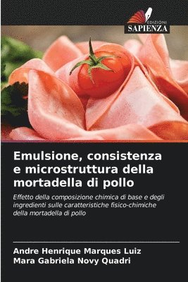 Emulsione, consistenza e microstruttura della mortadella di pollo 1