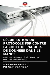 bokomslag Scurisation Du Protocole Fsr Contre La Chute de Paquets de Donnes Dans Le Manet