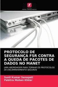 bokomslag Protocolo de Segurana Fsr Contra a Queda de Pacotes de Dados No Manet
