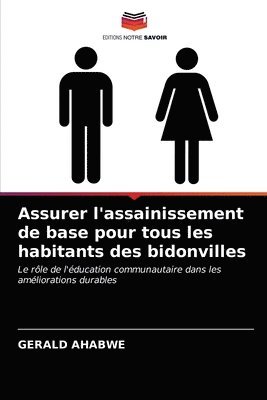 Assurer l'assainissement de base pour tous les habitants des bidonvilles 1