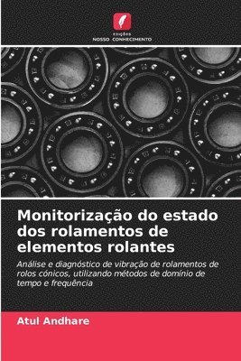 Atul Andhare, ATUL ANDHARE - Monitorização do estado dos rolamentos de elementos rolantes, Häftad