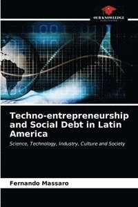 bokomslag Techno-entrepreneurship and Social Debt in Latin America