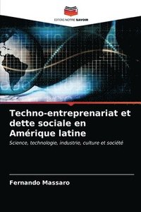 bokomslag Techno-entreprenariat et dette sociale en Amrique latine