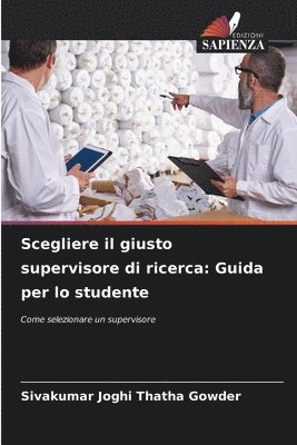 bokomslag Scegliere il giusto supervisore di ricerca: Guida per lo studente