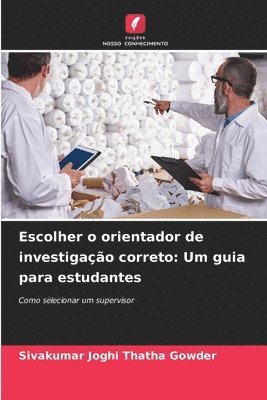 Escolher o orientador de investigação correto: Um guia para estudantes 1