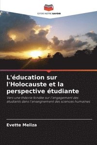 bokomslag L'ducation sur l'Holocauste et la perspective tudiante