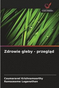 bokomslag Zdrowie gleby - przegl&#261;d