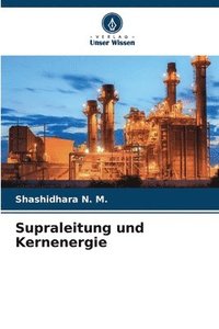 bokomslag Supraleitung und Kernenergie