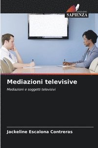 bokomslag Mediazioni televisive