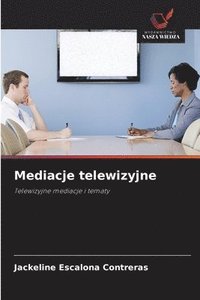 bokomslag Mediacje telewizyjne