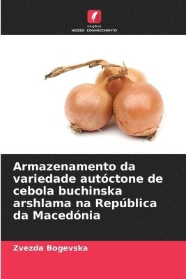 Armazenamento da variedade autctone de cebola buchinska arshlama na Repblica da Macednia 1