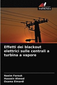 bokomslag Effetti dei blackout elettrici sulle centrali a turbina a vapore