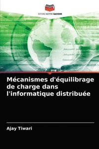 bokomslag Mecanismes d'equilibrage de charge dans l'informatique distribuee