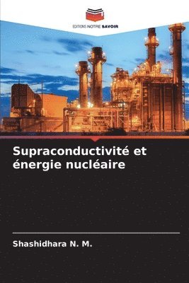 Supraconductivité et énergie nucléaire 1